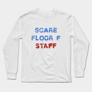 Scare Floor F Long Sleeve T-Shirt